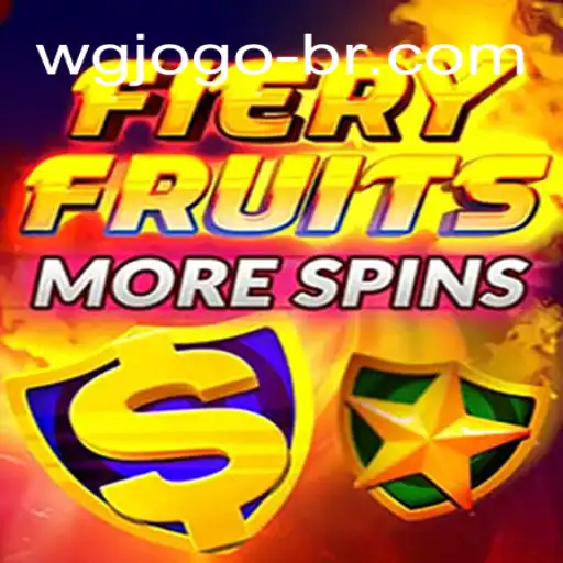 FieryFruitsMoreSpins: Unveiling the Excitement of WGJOGO⭐️ ONLINE PLATAFORMA OFICIAL's Latest Game