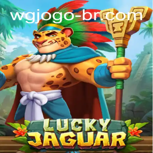 Exploring the Thrills of LuckyJaguar: An Insight into the Fascinating Game